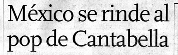 M&eacute;xico se rinde al pop de Cantabella